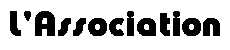 L'Association